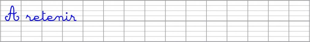 Apprendre à bien écrire en cursive - à retenir